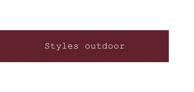 Styles outdoor